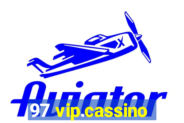 97 vip.cassino